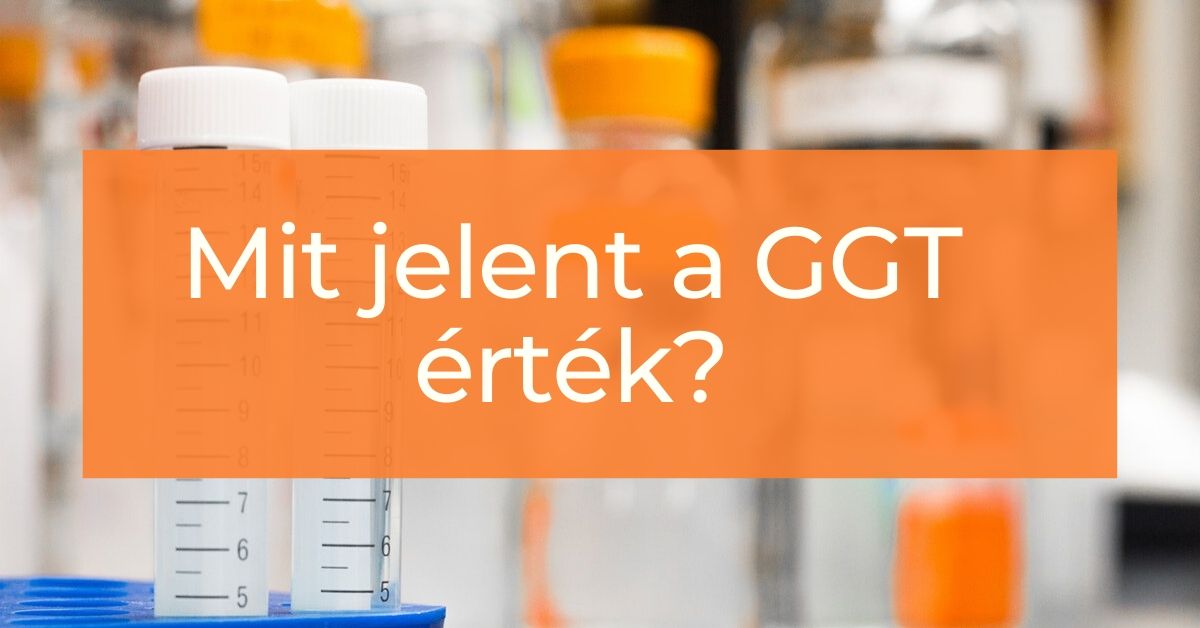Mit jelent a GGT a laborleletben