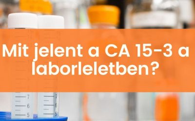 Mit jelent a CA 15-3 érték a laborleletben?